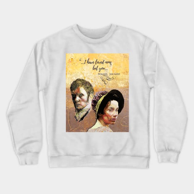 Jane Austen -  Persuasion Crewneck Sweatshirt by FanitsaArt